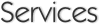 Services